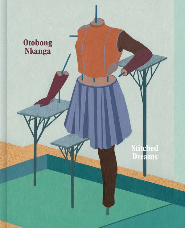 Otobong Nkanga: Stitched Dreams by Omar Kholeif, Hardcover | Indigo Chapters