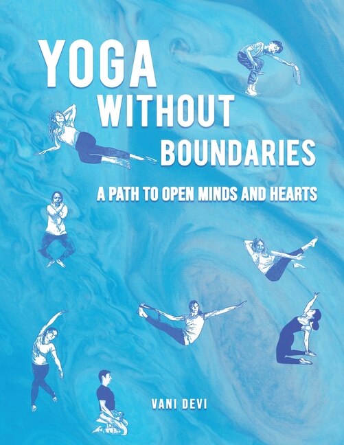 Yoga Without Boundaries by Vani Devi, Paperback | Indigo Chapters