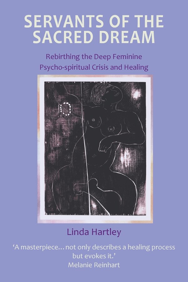 Servants of the Sacred Dream by Linda Hartley, Paperback | Indigo Chapters