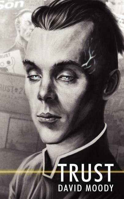 Trust by David Moody, Paperback | Indigo Chapters