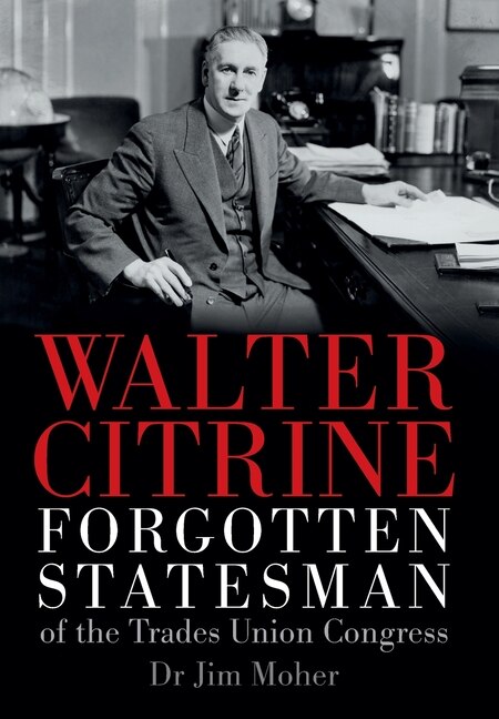 Walter Citrine by Jim Moher, Hardcover | Indigo Chapters