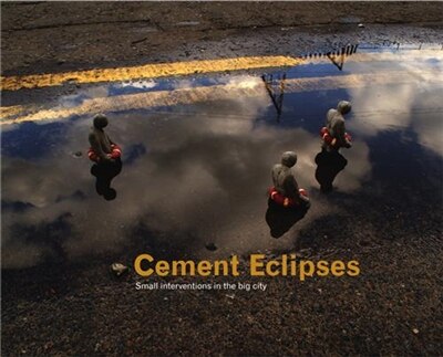 Cement Eclipses by Isaac Cordal, Hardcover | Indigo Chapters