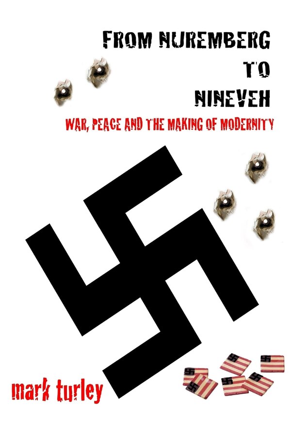 From Nuremberg to Nineveh by Mark Turley, Paperback | Indigo Chapters