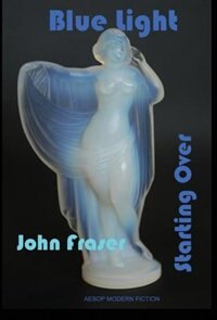 Blue Light by John Fraser, Hardcover | Indigo Chapters