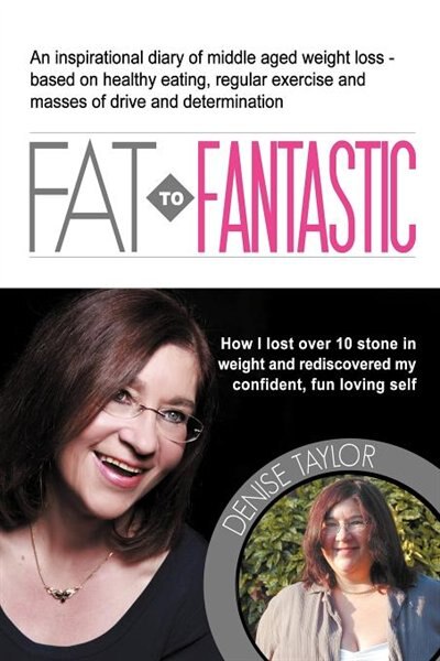 Fat To Fantastic by Denise Karen Taylor, Paperback | Indigo Chapters