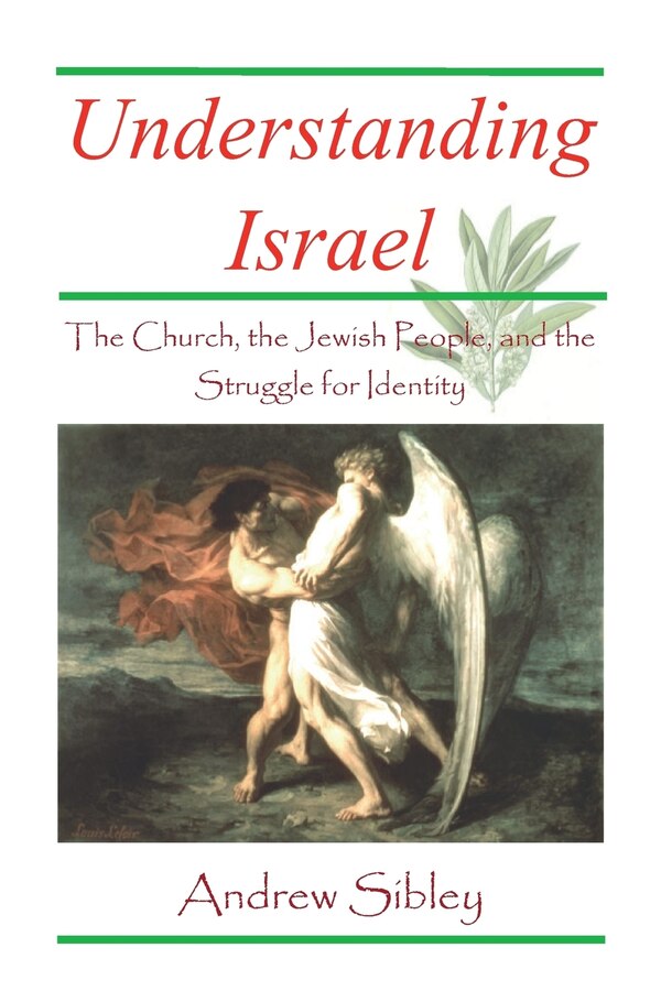 Understanding Israel by Andrew Mark Sibley, Paperback | Indigo Chapters