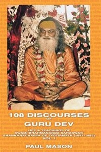 108 Discourses of Guru Dev by Paul Mason, Paperback | Indigo Chapters
