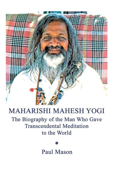 Maharishi Mahesh Yogi by Paul Mason, Paperback | Indigo Chapters