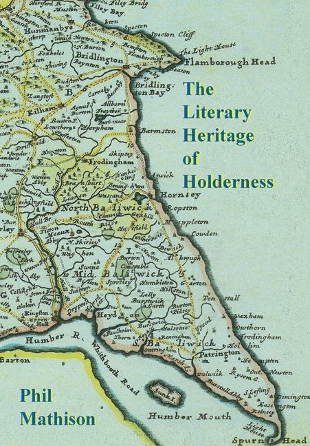 The Literary Heritage of Holderness by Phil David Mathison, Paperback | Indigo Chapters