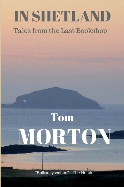 In Shetland by Tom Morton, Paperback | Indigo Chapters