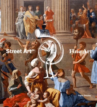 Street Art Fine Art by Ingrid Beazley, Hardcover | Indigo Chapters
