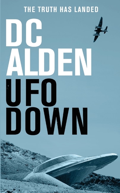 UFO Down by DC Alden, Paperback | Indigo Chapters