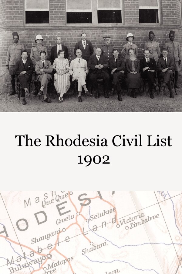 The Rhodesia Civil Service List 1902 by British South Africa Co, Paperback | Indigo Chapters