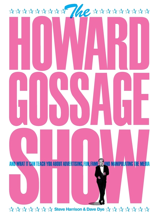 The Howard Gossage Show by Steve Harrison, Paperback | Indigo Chapters