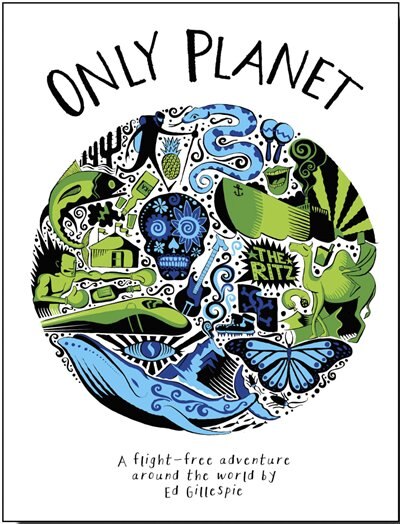 Only Planet by Ed Gillespie, Paper over Board | Indigo Chapters