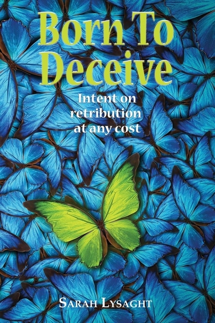 Born to Deceive by Sarah Lysaght, Paperback | Indigo Chapters