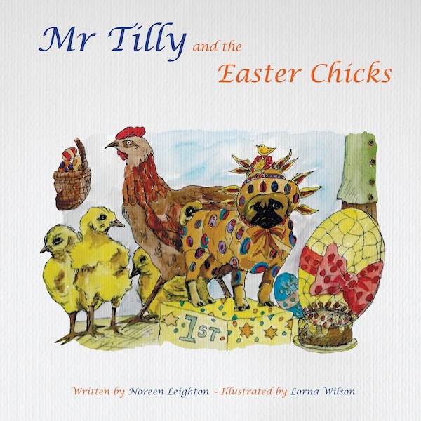 Mr Tilly and the Easter Chicks by Noreen Leighton, Paperback | Indigo Chapters