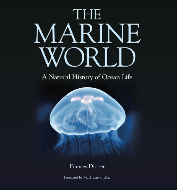 The Marine World by Frances Dipper, Hardcover | Indigo Chapters