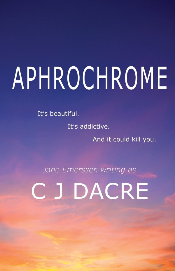 Aphrochrome by C J Dacre, Paperback | Indigo Chapters