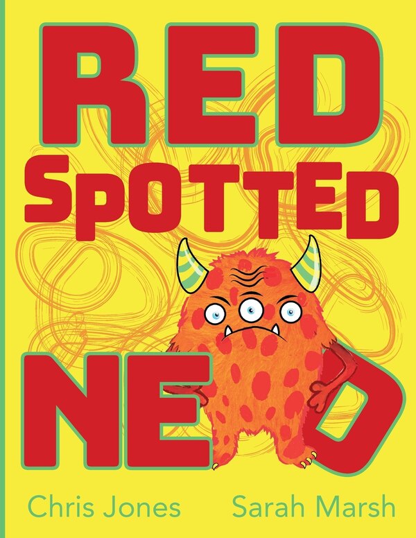 Red Spotted Ned by Chris Jones, Paperback | Indigo Chapters