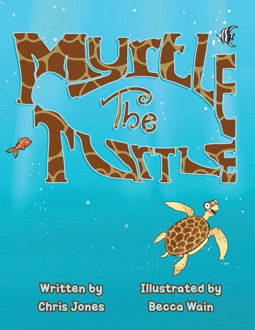 Myrtle The Turtle by Chris Jones, Paperback | Indigo Chapters