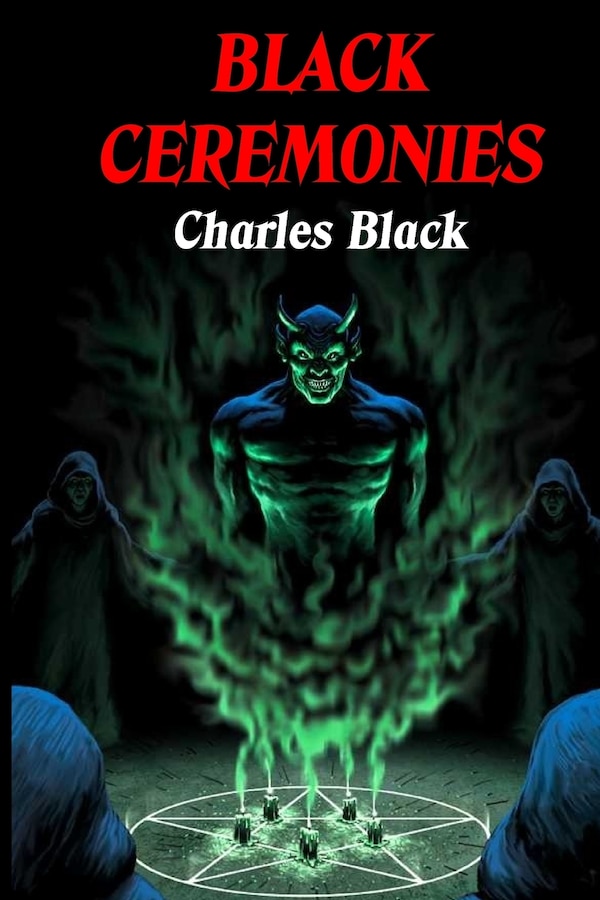 Black Ceremonies by Charles Black, Paperback | Indigo Chapters