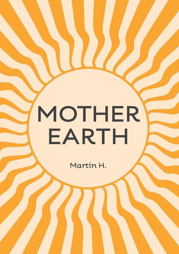 Mother Earth by Martin H, Paperback | Indigo Chapters