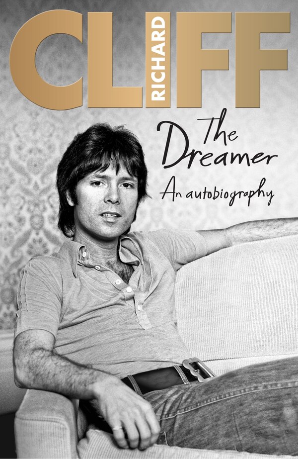 The Dreamer by Cliff Richard, Hardcover | Indigo Chapters