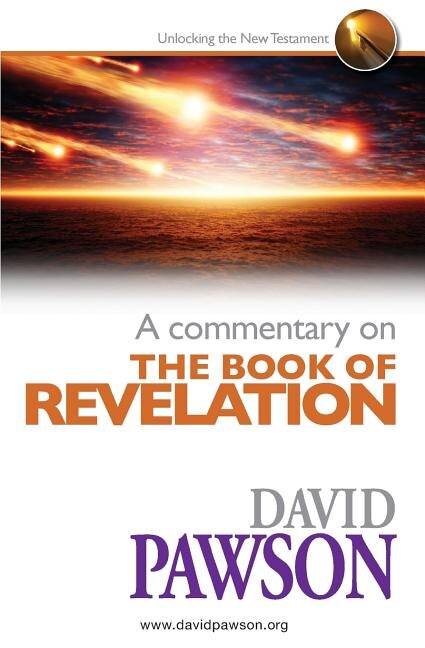 A commentary on the Book of Revelation by David Pawson, Paperback | Indigo Chapters