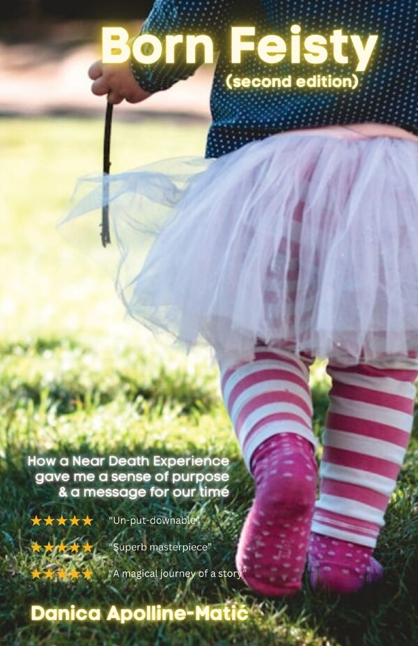 Born Feisty (Second Edition) by Danica Apolline-Matic, Paperback | Indigo Chapters