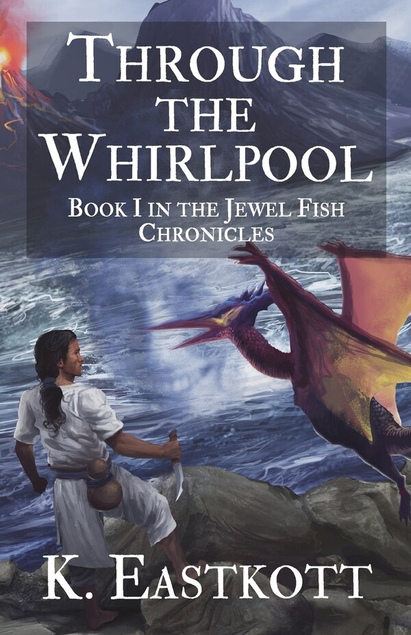 Through the Whirlpool by K Eastkott, Paperback | Indigo Chapters