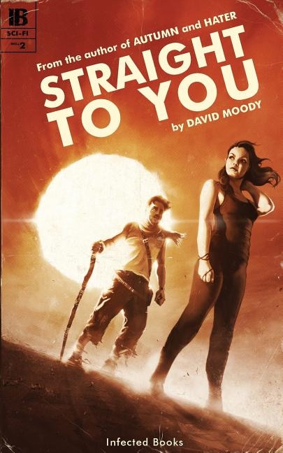 Straight to You by David Moody, Paperback | Indigo Chapters