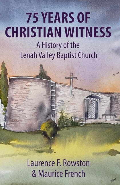 75 Years of Christian Witness by Laurence F Rowston, Paperback | Indigo Chapters