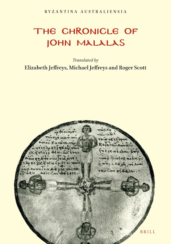 The Chronicle of John Malalas by Elizabeth Jeffreys, Paperback | Indigo Chapters