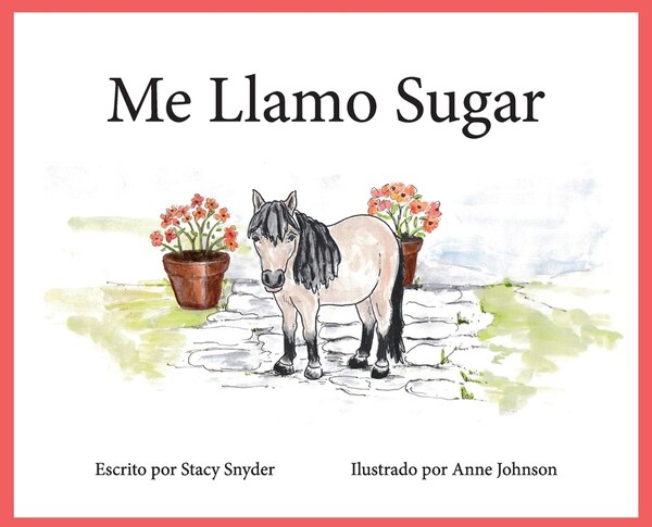 Me Llamo Sugar by Stacy T Snyder, Hardcover | Indigo Chapters