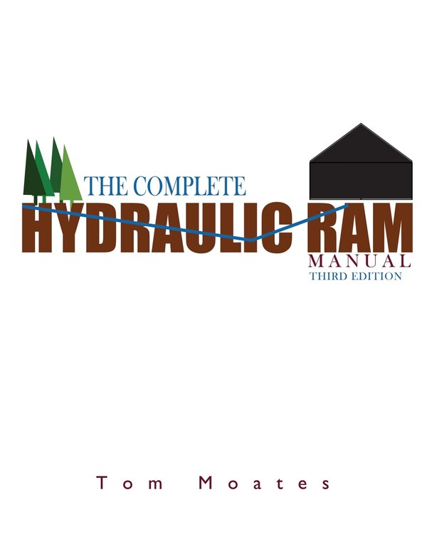 The Complete Hydraulic Ram Manual by Tom Moates, Paperback | Indigo Chapters