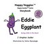 Eddie Eggplant Storybook 4 by J Stephen Sadler, Paperback | Indigo Chapters