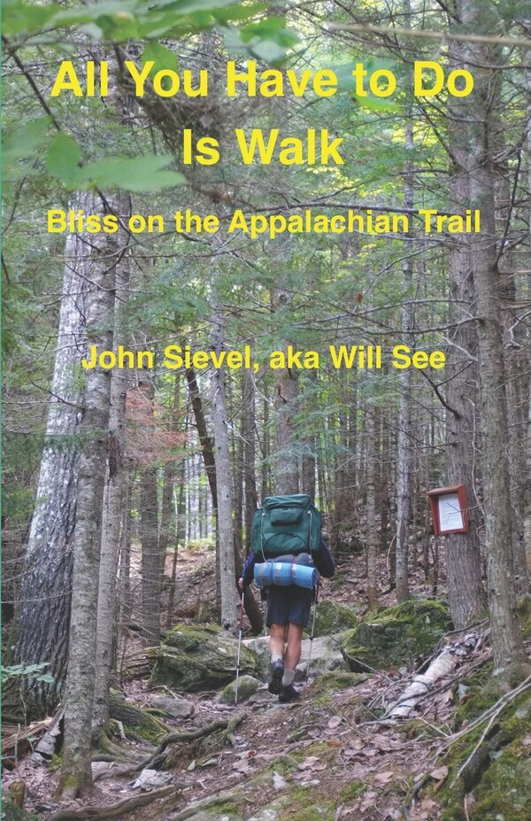 All You Have to Do Is Walk by John Sievel, Paperback | Indigo Chapters