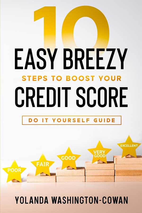 10 Easy Breezy Ways to Boost Your Credit in 90 Days by Yolanda Washington-Cowan, Paperback | Indigo Chapters