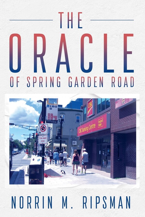 The Oracle of Spring Garden Road by Norrin M Ripsman, Paperback | Indigo Chapters