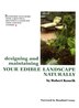 Designing And Maintaining Your Edible Landscape Naturally by Robert Kourik, Paperback | Indigo Chapters