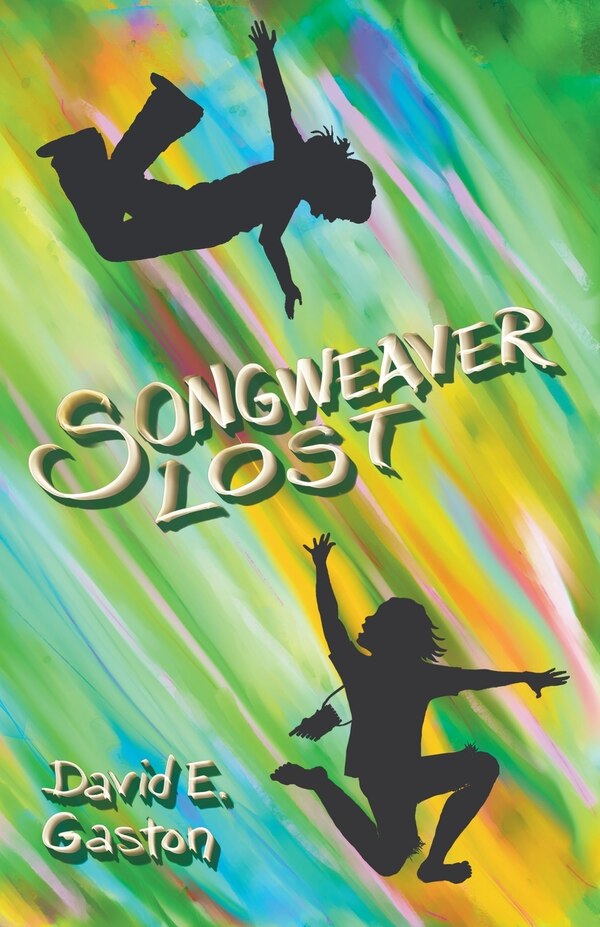 Songweaver Lost by David E Gaston, Paperback | Indigo Chapters