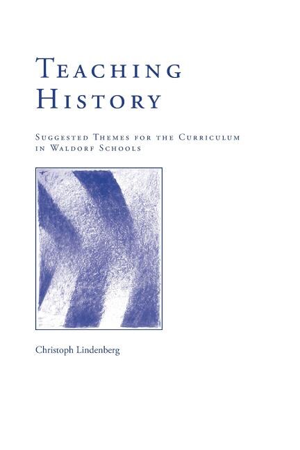 Teaching History by Christoph Lindenberg, Paperback | Indigo Chapters