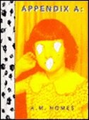 A.M. Homes: Appendix A, Hardcover | Indigo Chapters