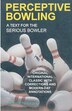 Perceptive Bowling by Robert Strickland, Paperback | Indigo Chapters