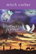 Weather's Feather by Mitch Corber, Paperback | Indigo Chapters