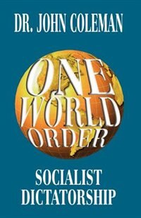 One World Order by John Coleman, Paperback | Indigo Chapters