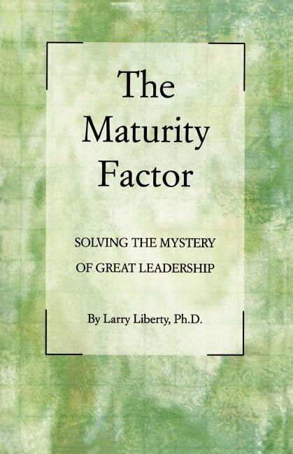 The Maturity Factor by Larry Liberty Phd, Paperback | Indigo Chapters