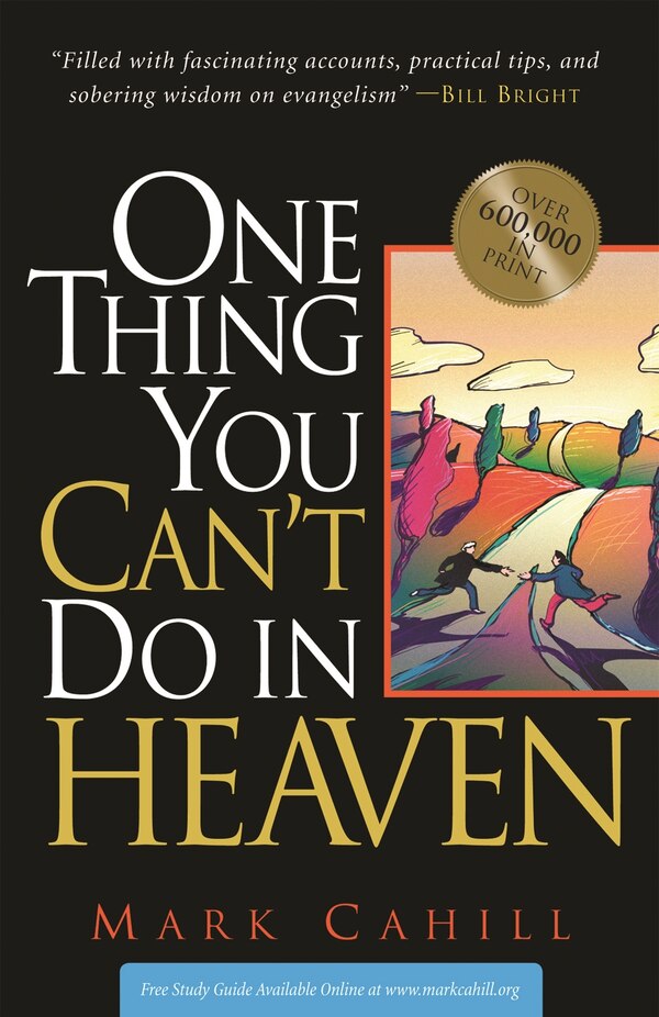 One Thing You Can't Do In Heaven by Mark Cahill, Paperback | Indigo Chapters
