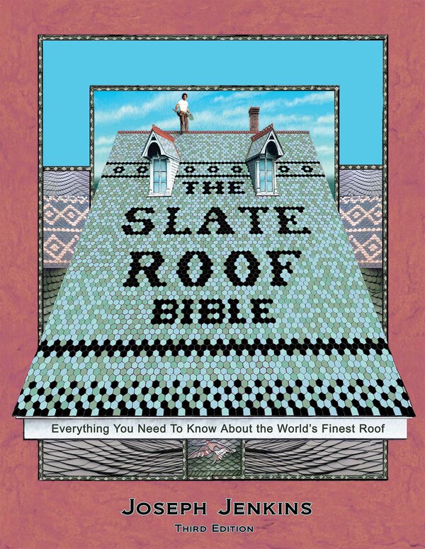 The Slate Roof Bible by Joseph C. Jenkins, Hardcover | Indigo Chapters